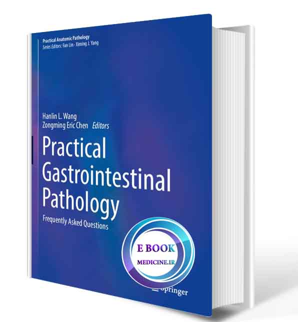 دانلود کتاب  Practical Gastrointestinal Pathology: Frequently Asked Questions (Practical Anatomic Pathology)  2021 (ORIGINAL PDF)